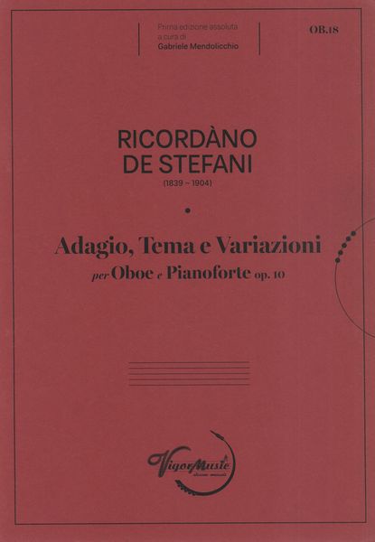 Adagio, Tema E Variazioni, Op. 10 : Per Oboe E Pianoforte / edited by Gabriele Mendolicchio.
