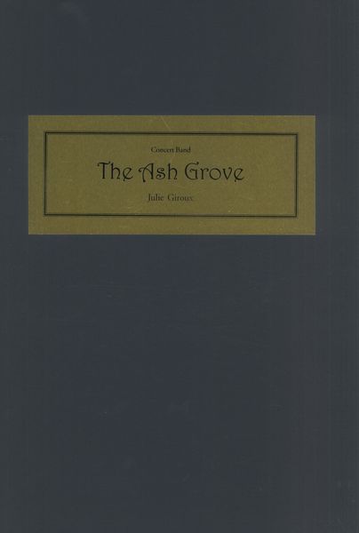 Ash Grove : For Concert Band.