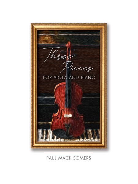 Three Pieces : For Viola and Piano.