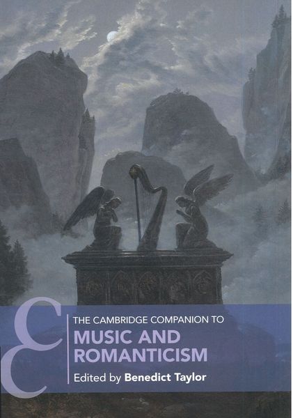 Cambridge Companion To Music and Romanticism / edited by Benedict Taylor.