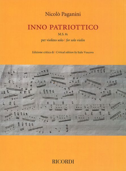 Inno Patriottico, M.S. 81 : Per Violino Solo / edited by Italo Vescovo.