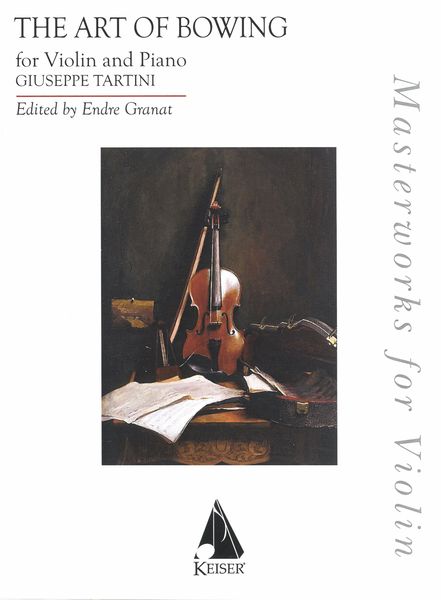 The Art of Bowing : For Violin and Piano / edited by Endre Granat.