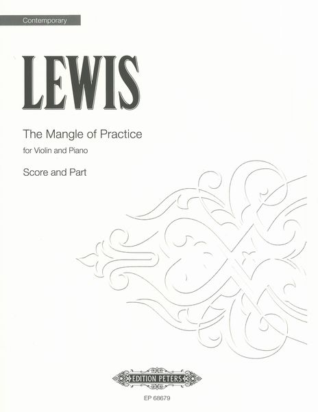 The Mangle of Practice : For Violin and Piano (2014).