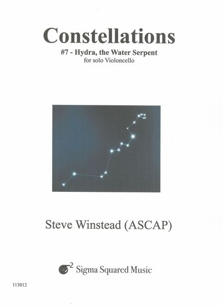 Constellations No. 7 - Hydra, The Water Serpent : For Solo Cello.