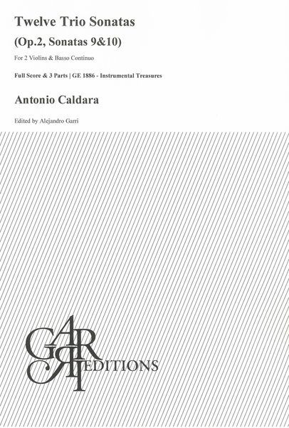 Twelve Trio Sonatas, Op. 2, Sonatas 9 and 10 : For 2 Violins and Basso Continuo.