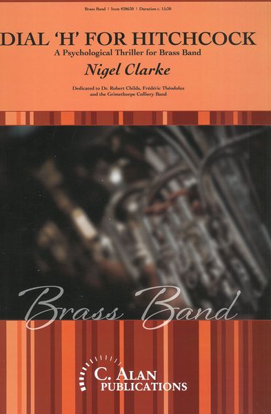 Dial H For Hitchcock : A Psychological Thriller For Brass Band.