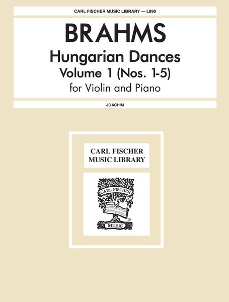 Hungarian Dances, Vol. 1 (1-5) : For Violin & Piano / arranged by Joseph Joachim.