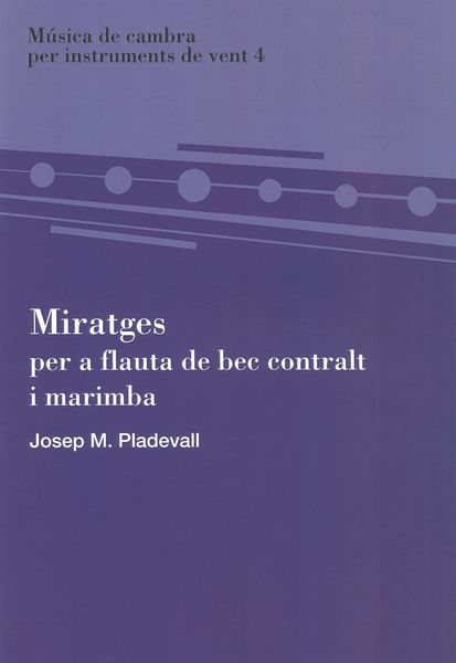 Miratges : Per A Flauta De Bec Contralt I Marimba.