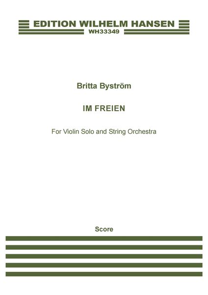 Im Freien : For Violin Solo and String Orchestra (2020).