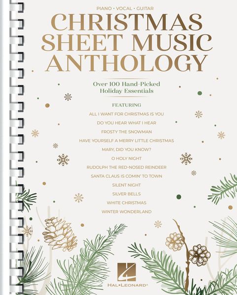 Christmas Sheet Music Anthology : Over 100 Hand-Picked Holiday Essentials.