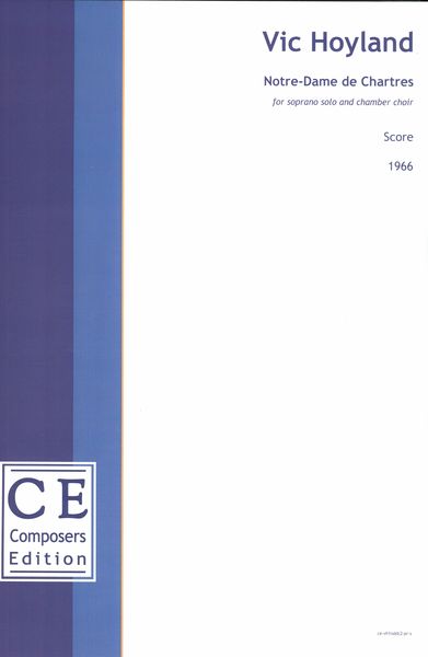 Notre-Dame De Chartres : For Soprano Solo and Chamber Choir (1966).