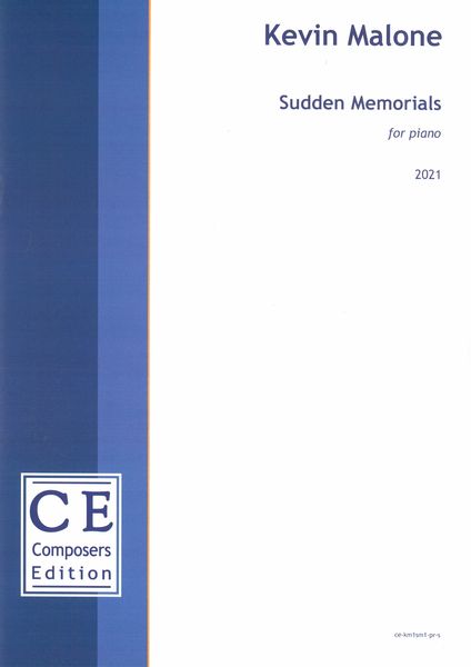 Sudden Memorials : For Piano (2021).