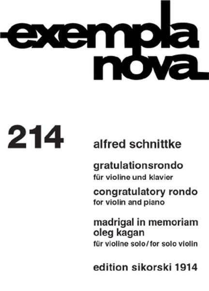Congratulatory Rondo : For Violin and Piano ; Madrigal In Memoriam Oleg Kagan : For Solo Violin.