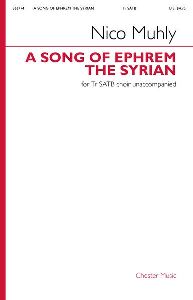 A Song of Ephrem The Syrian : For Tr SATB Choir Unaccompanied (2019).