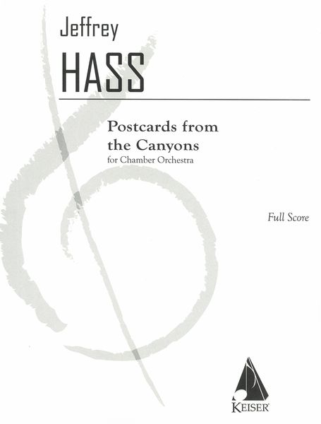 Postcards From The Canyons : For Chamber Orchestra.