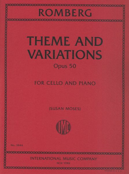 Theme and Variations, Op. 50 : For Cello and Piano / Ed. Susan Moses and Gulrukh Shakirova.