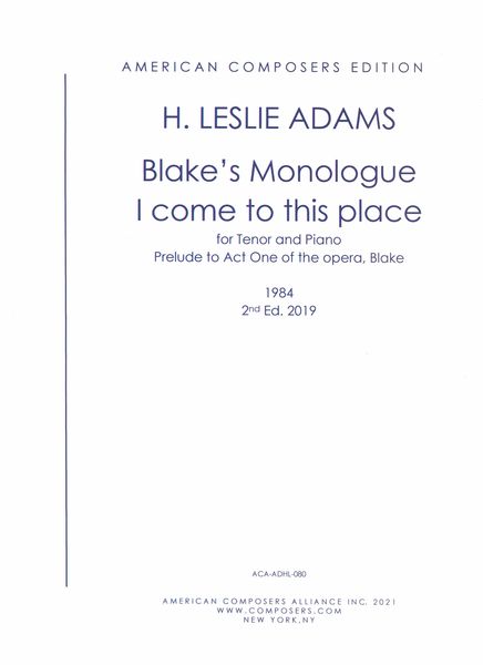 Blake's Monologue - I Come To This Place : For Tenor and Piano (1984).