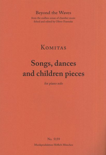 Songs, Dances and Children Pieces : For Piano Solo.