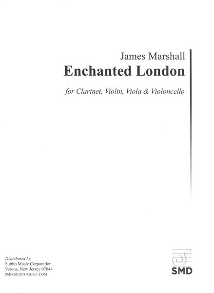 Enchanted London : For Clarinet, Violin, Viola and Violoncello (2020).