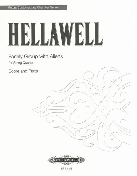 Family Group With Aliens : For String Quartet.