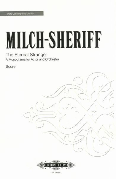 The Eternal Stranger : Monodroma For Actor and Orchestra (2019).