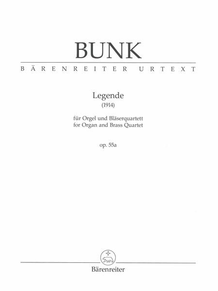 Legende, Op. 55a : For Organ and Brass Quartet (1914) / Ed. Jan Boecker and Christof Schmidt.