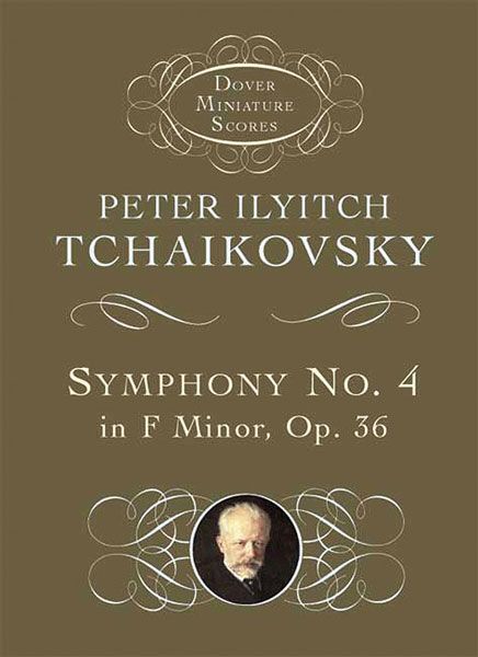 Symphony No. 4 In F Minor, Op. 36.