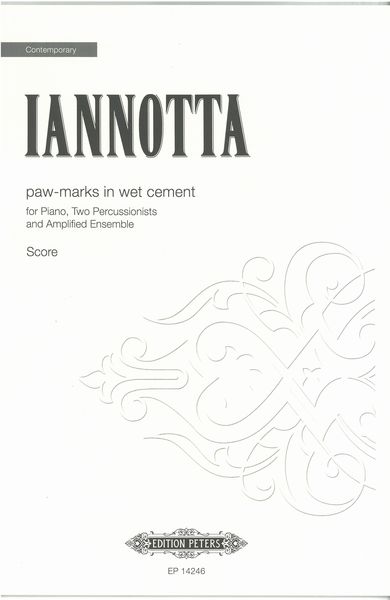 Paw-Marks In Wet Cement (II) : For Piano, Two Percussionists and Amplified Ensemble (2015-2018).