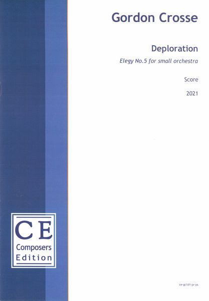 Deploration : Elegy No. 5 For Small Orchestra (2021).