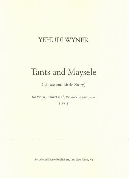 Tants and Maysele (Dance and Little Story) : For Viola, Clarinet In B Flat, Cello and Piano (1981).