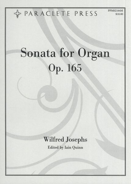 Sonata, Op. 165 : For Organ / edited by Iain Quinn.