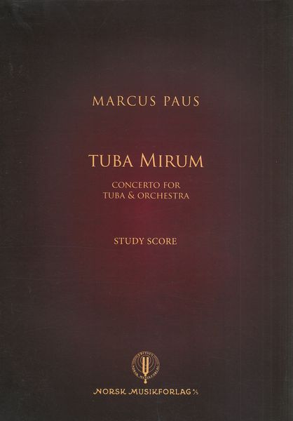 Tuba Mirum : Concerto For Tuba and Orchestra (2021).