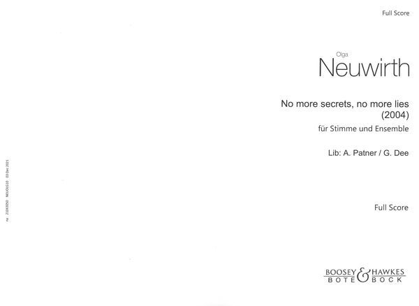 No More Secrets, No More Lies : Für Stimme und Ensemble (2004).