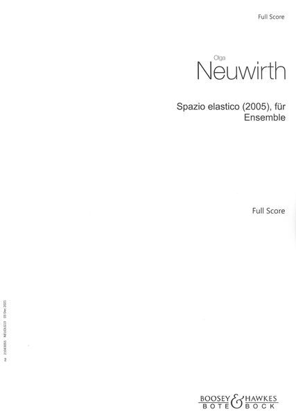 Spazio Elastico : Für Ensemble (2005).