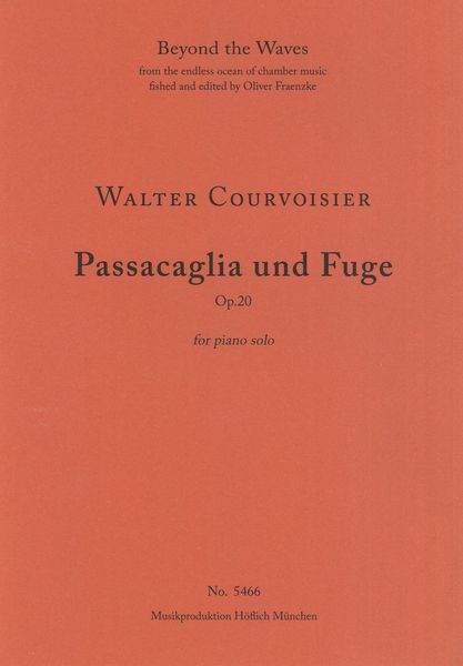 Passacaglia und Fuge, Op. 20 : For Piano Solo.