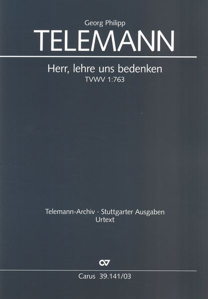 Herr, Lehre Uns Bedenken, TWV 1:763 / edited by Klaus Hofmann.