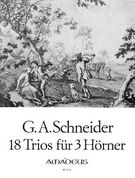Trios (18), Op. 56 : Für Drei Hoerner / Ed. by Bernhard Päuler.