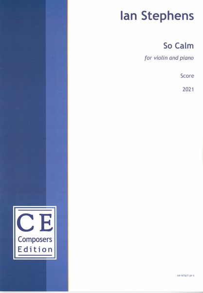 So Calm : For Violin and Piano (2021).