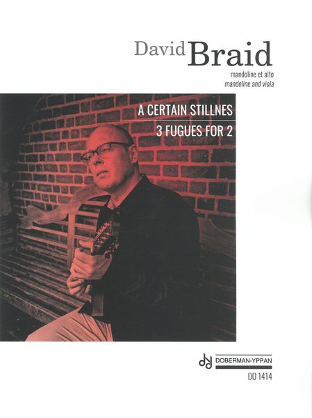 A Certain Stillness; 3 Fugues For 2 : For Mandolin and Viola.