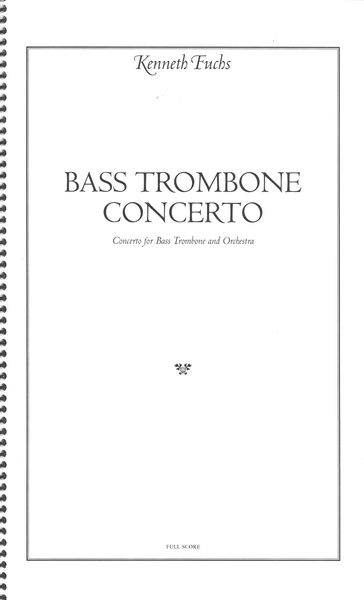 Bass Trombone Concerto : For Bass Trombone and Orchestra.