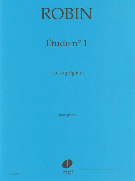 Etude No. 1 (Les Agrégats) : Pour Piano.