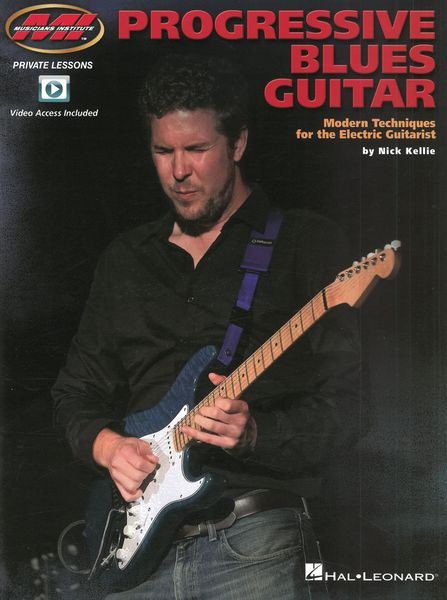 Progressive Blues Guitar : Modern Techniques For The Electric Guitarist.
