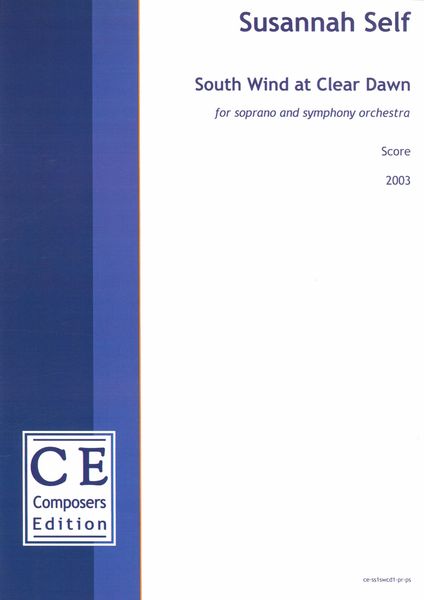 South Wind At Clear Dawn : For Soprano and Symphony Orchestra (2003).