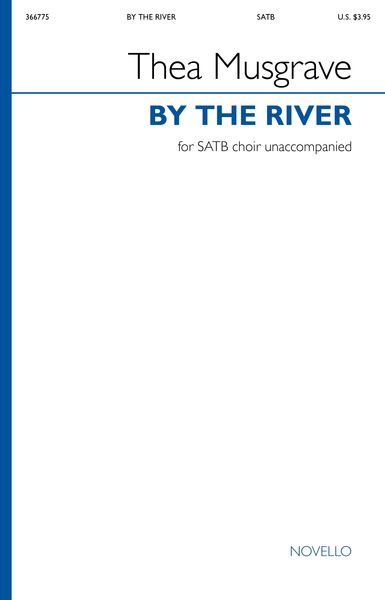 By The River : For SATB Choir Unaccompanied.