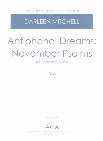 Antiphonal Dreams - November Psalms : For Oboe and Piano (2003).