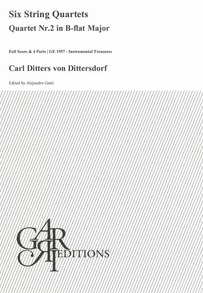 Six String Quartets : Quartet Nr. 2 In B Flat Major / edited by Alejandro Garri.