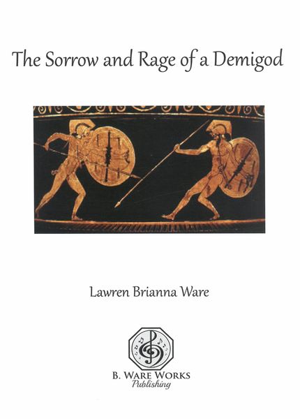 Sorrow and Rage of A Demigod : For String Quintet (2015).