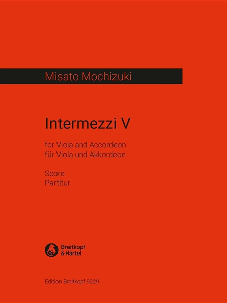 Intermezzi V : For Viola and Accordéon (2012).