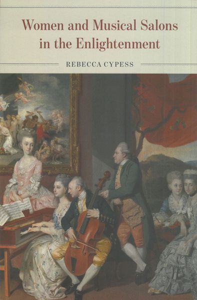 Women and Musical Salons In The Enlightenment.
