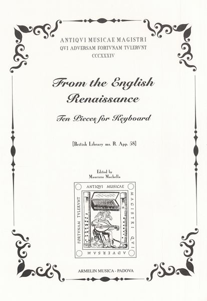 From The English Renaissance : Ten Pieces For Keyboard / edited by Maurizio Machella.